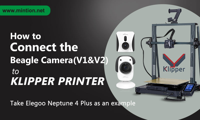 How to Connect Beagle Camera(V1V&2) to Klipper 3D Printer – Mintion
