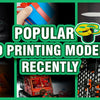 Popular 3D Printing Models Recently